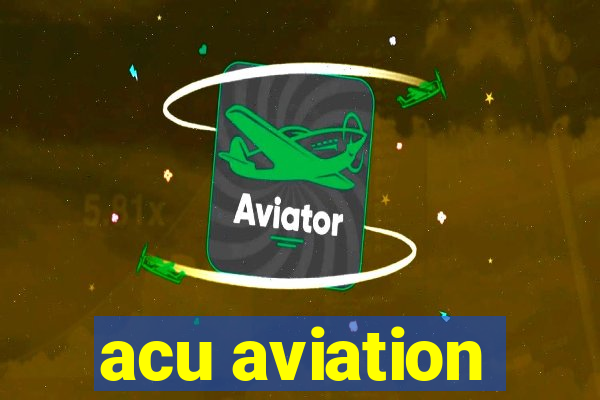 acu aviation